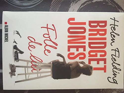 Bridget Jones    Folle de lui